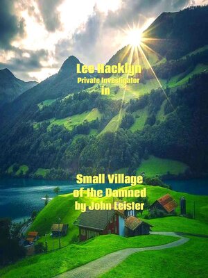 cover image of Lee Hacklyn Private Investigator in Small Village of the Damned